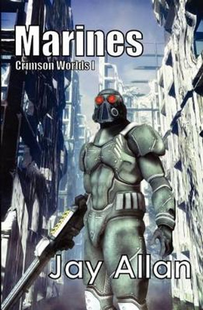 Marines by Jay Allan