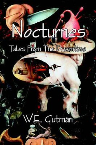 Nocturnes: Tales From The Dreamtime W.E., Gutman 9781425959517