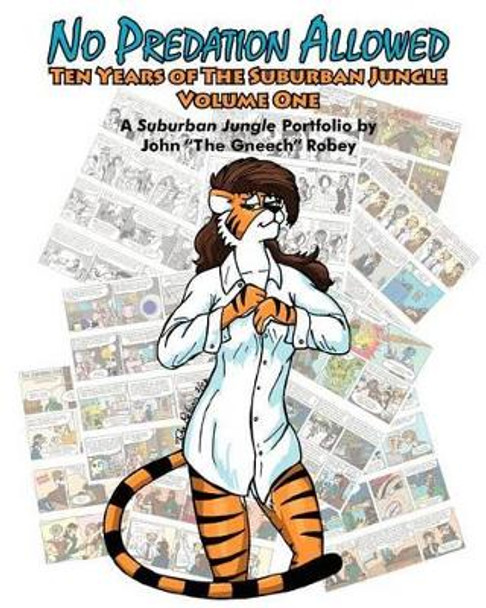 No Predation Allowed: Ten Years of the Suburban Jungle John Robey 9780981575841