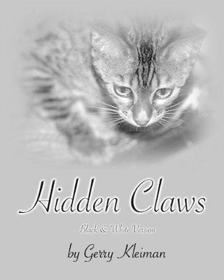 Hidden Claws - Black & White Version by Helen M Kleiman