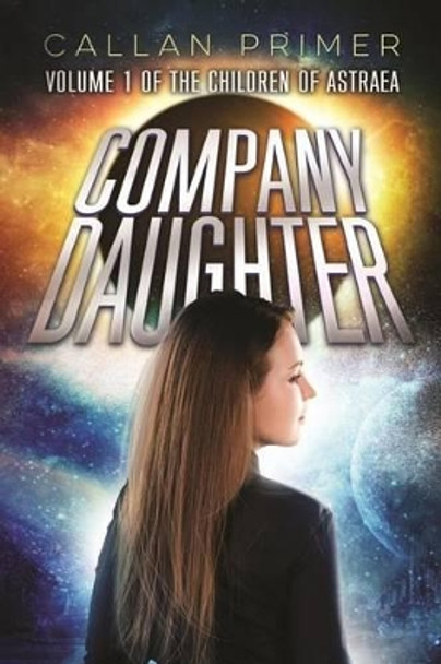 Company Daughter by Callan Primer