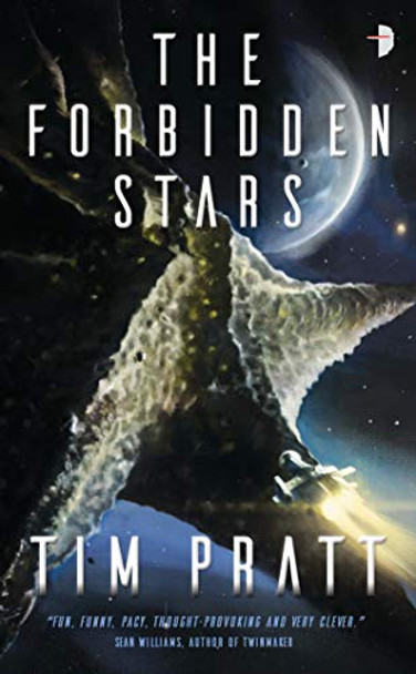 The Forbidden Stars: BOOK III OF THE AXIOM Tim Pratt 9780857667694