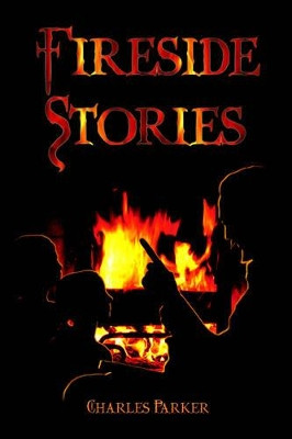 Fireside Stories by Dr Charles Parker
