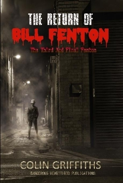 The Return Of Bill Fenton Colin Griffiths 9781326876876