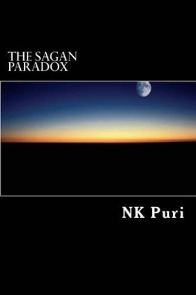 The Sagan Paradox N K Puri 9781507856017