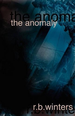 The Anomaly by Mathew Palmer
