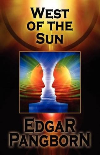 West of the Sun Edgar Pangborn 9781434478184