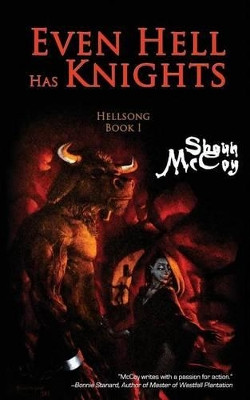 Even Hell Has Knights by Shaun O McCoy