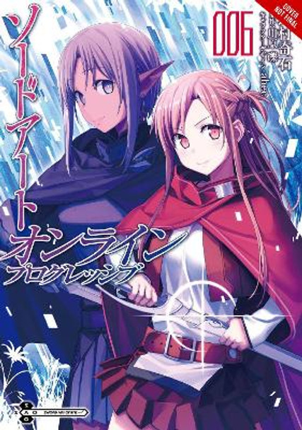 Sword Art Online Progressive, Vol. 6 (manga) Reki Kawahara 9780316480123