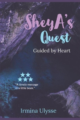 SheyA's Quest by Irmina Ulysse