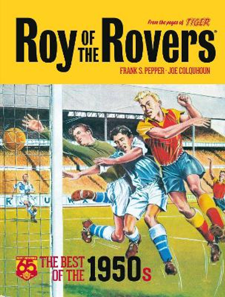 Roy of the Rovers: The Best of the 1950s Frank Pepper 9781781087176