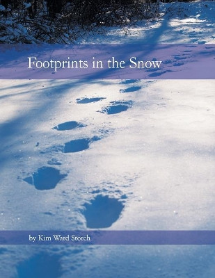Footprints in the Snow by Kim Ward Storch