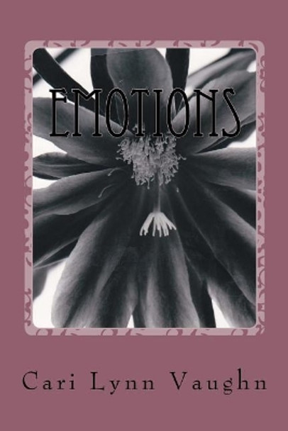 Emotions by Cari Lynn Vaughn