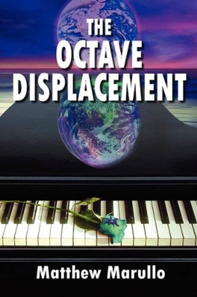 The Octave Displacement by Matthew Marullo