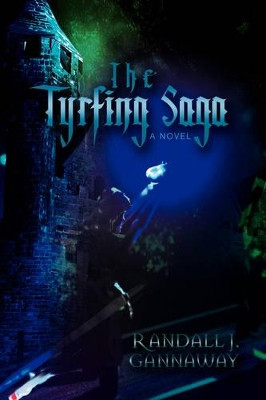 The Tyrfing Saga by Randall J Gannaway