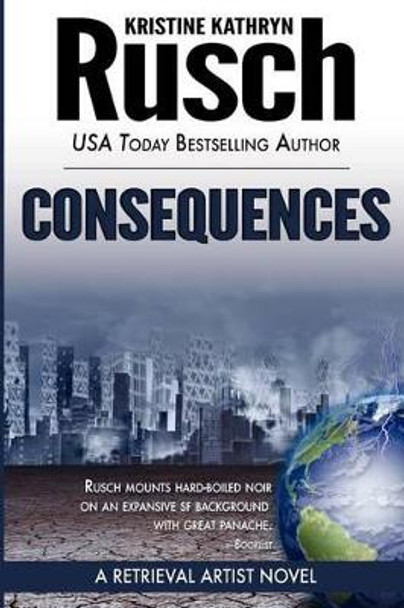 Consequences by Kristine Kathryn Rusch