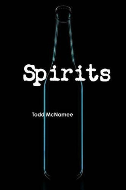Spirits by Todd McNamee