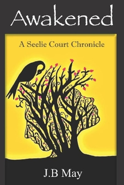 Awakened by J B May Awakened by J B May