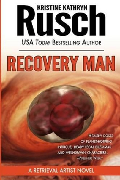 Recovery Man by Kristine Kathryn Rusch