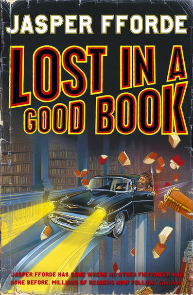 Lost in a Good Book: Thursday Next Book 2 Jasper Fforde 9780340733578