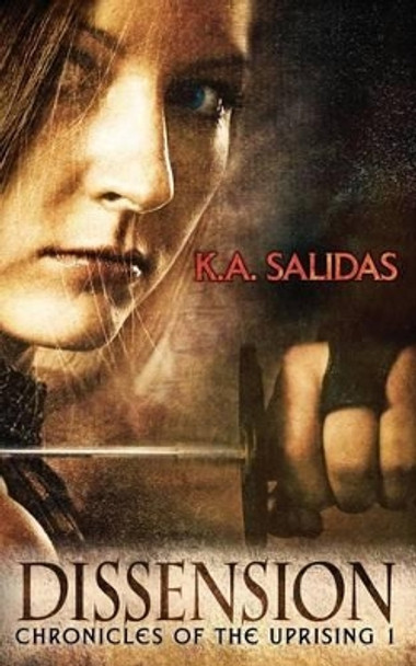 Dissension by K a Salidas