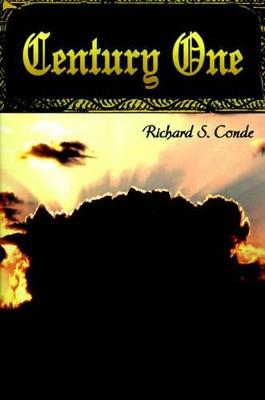 Century One by Richard S Conde