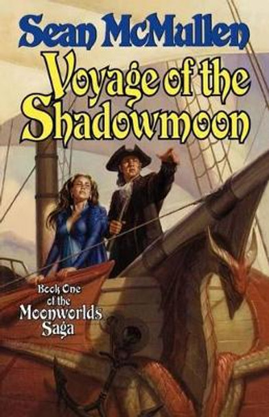 Voyage of the Shadowmoon Sean McMullen 9780765336118