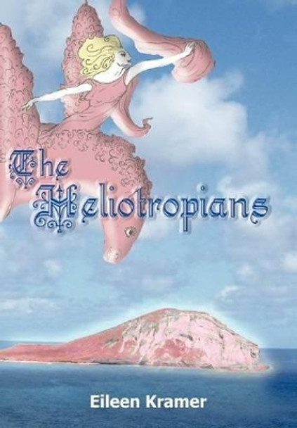The Heliotropians Eileen Kramer 9781426918889