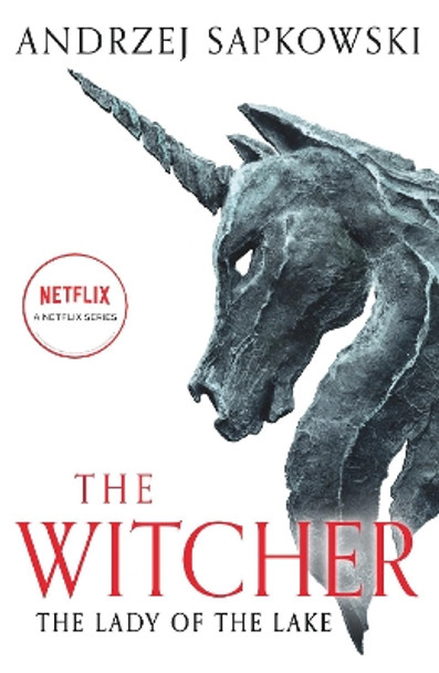 The Lady of the Lake: Witcher 5 - Now a major Netflix show Andrzej Sapkowski 9781399611459