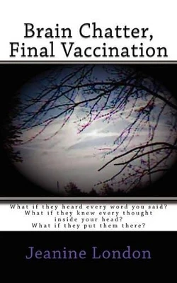 Brain Chatter, Final Vaccination by Jeanine London