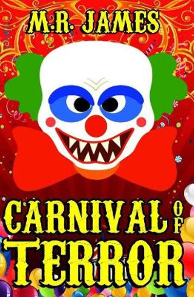 Carnival of Terror M R James 9780615965413