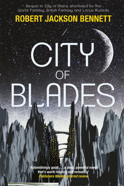 City of Blades: The Divine Cities Book 2 Robert Jackson Bennett 9781848669598