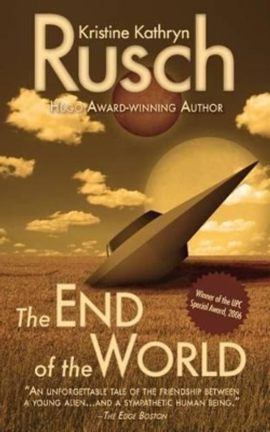 The End of The World Kristine Kathryn Rusch 9780615764634