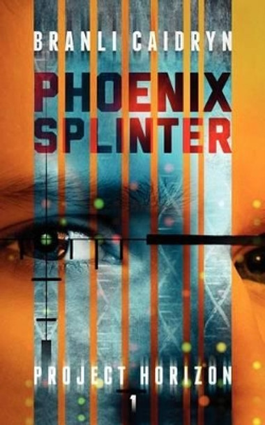 Phoenix Splinter Branli Caidryn 9780985292102