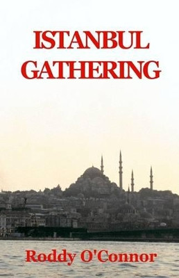 Istanbul Gathering Roddy O'Connor 9781401054069