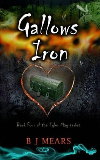 Gallows Iron: Book Four of the Tyler May series Edward Field 9780957412460