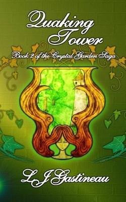 Quaking Tower by L J Gastineau