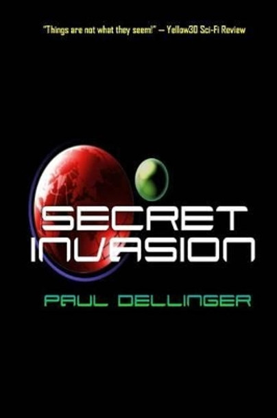 Secret Invasion Paul Dellinger 9780990753018