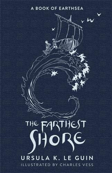 The Farthest Shore: The Third Book of Earthsea Ursula K. Le Guin 9781473223585
