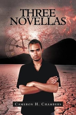 Three Novellas Cameron H Chambers 9781462046294