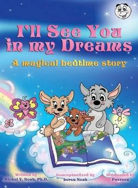 I'LL SEE YOU IN MY DREAMS Multi Award Winning Book by Michal y Noah