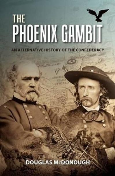 The Phoenix Gambit Douglas McDonough 9781466248069