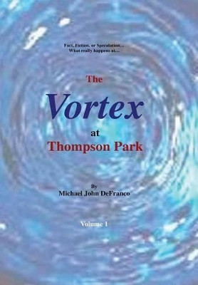 The Vortex @ Thompson Park 1 Michael DeFranco 9781365162923