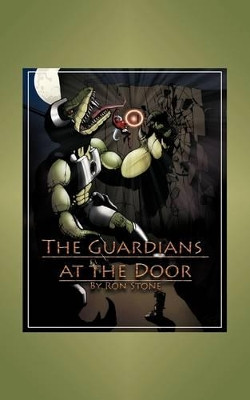 The Guardians at the Door by Ronald Stone