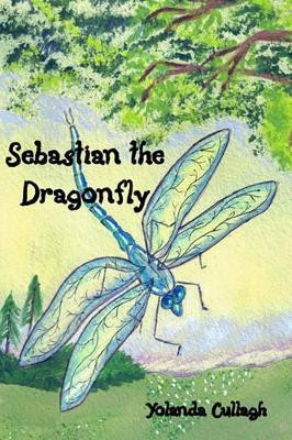 Sebastian the Dragonfly by Yolanda Cullagh