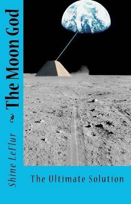 The Moon God by Shine Leflur