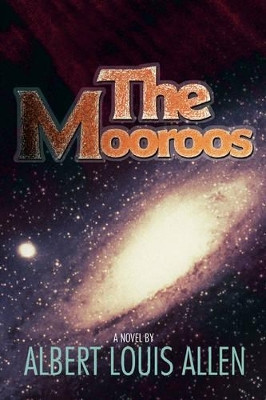 The Mooroos by Albert Louis Allen