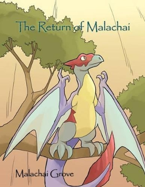 The Return of Malachai Malachai Grove 9781456762575