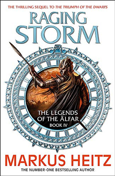Raging Storm: The Legends of the Alfar Book IV Markus Heitz 9781784294441