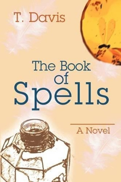 The Book of Spells T Davis 9780595203185